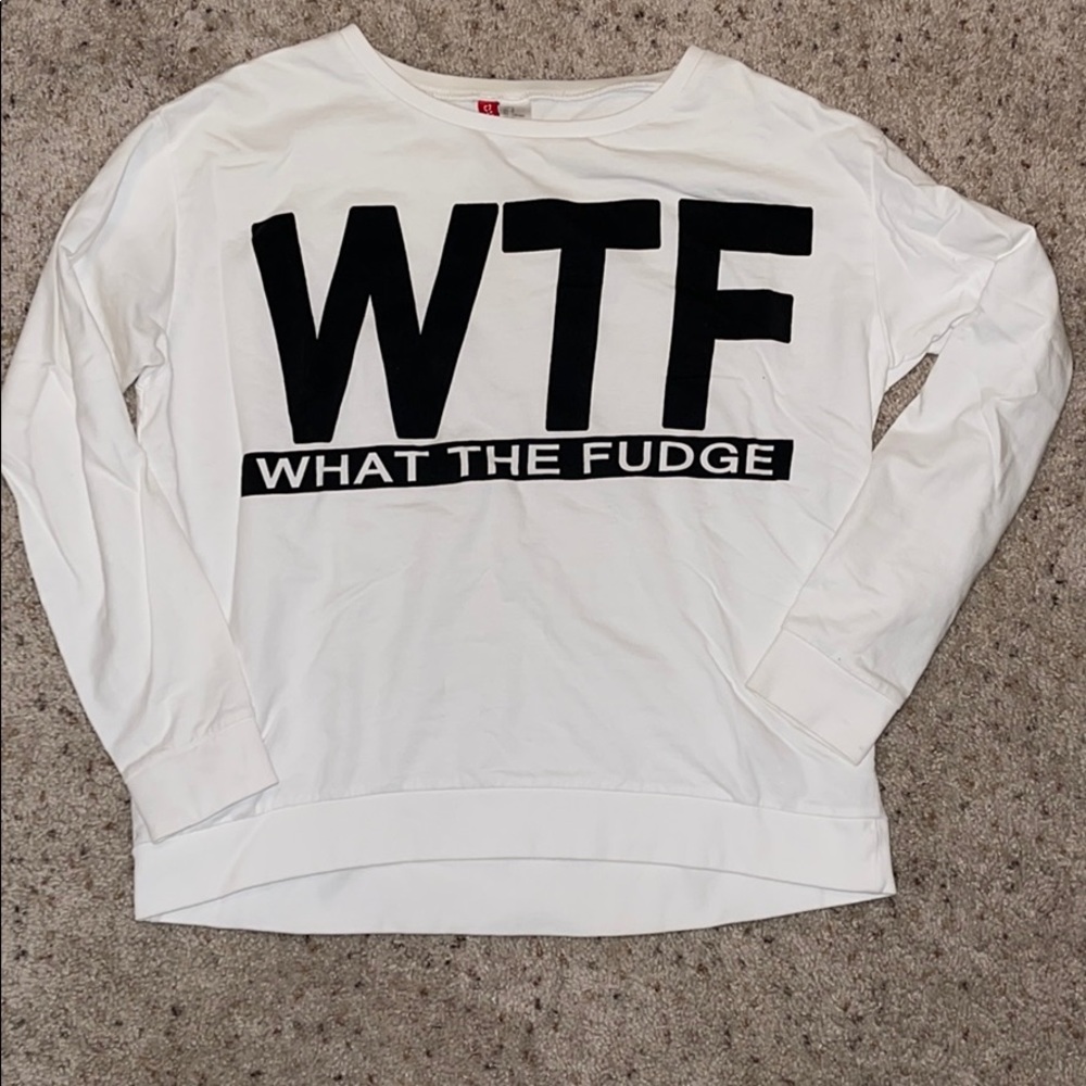 Donated H&M WTF Crew Neck